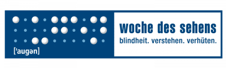 Woche des Sehens - blindheit. verstehen. verhüten.